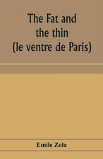 The fat and the thin; (le ventre de Paris)