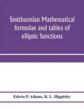 Smithsonian mathematical formulae and tables of elliptic functions