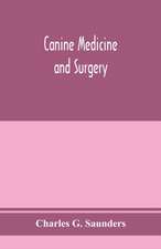 Canine medicine and surgery