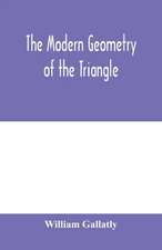 The modern geometry of the triangle