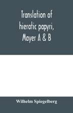 Translation of hieratic papyri, Mayer A & B