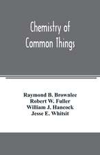 Chemistry of common things