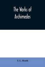 The works of Archimedes