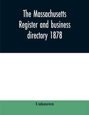 The Massachusetts register and business directory 1878