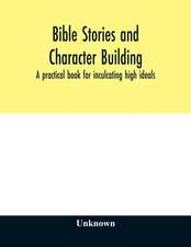 Bible stories and character building