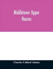 Middletown Upper Houses; a history of the north society of Middletown, Connecticut, from 1650 to 1800, with genealogical and biographical chapters on early families and a full genealogy of the Ranney family