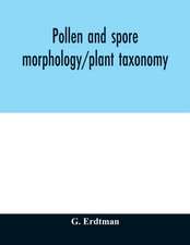 Pollen and spore morphology/plant taxonomy; gymnospermae, pteriodophyta, bryophyta (Illustrations)