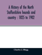 A history of the North Staffordshire hounds and country