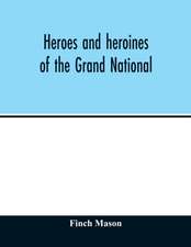 Heroes and heroines of the Grand National