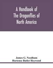 A handbook of the dragonflies of North America