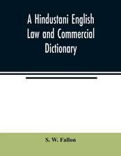 A Hindustani English Law and Commercial Dictionary