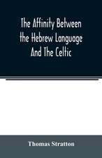 The affinity between the Hebrew language and the Celtic