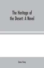 The Heritage of the Desert