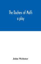 The Duchess of Malfi