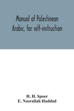 Manual of Palestinean Arabic, for self-instruction