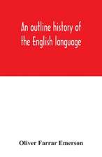 An outline history of the English language