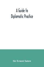 A guide to diplomatic practice