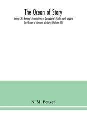 The ocean of story, being C.H. Tawney's translation of Somadeva's Katha sarit sagara (or Ocean of streams of story) (Volume IX)