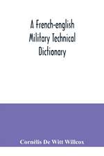 A French-English military technical dictionary