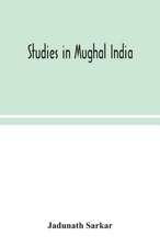 Studies in Mughal India