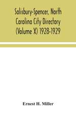 Salisbury-Spencer, North Carolina City Directory (Volume X) 1928-1929