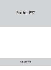 Pine Burr 1962