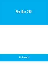 Pine Burr 2001