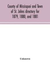 County of Missisquoi and Town of St. Johns directory for 1879, 1880, and 1881