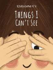 Things I Can't See