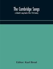 The Cambridge Songs; a Goliard's song book of the 11th Century