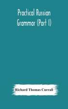 Practical Russian grammar (Part I)