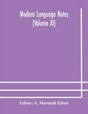 Modern language notes (Volume XI)