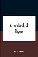 A Handbook Of Physics