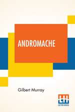 Murray, G: Andromache