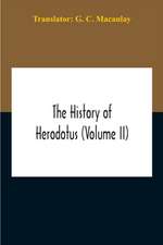 The History Of Herodotus (Volume II)