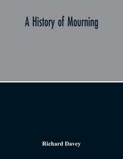 A History Of Mourning