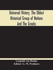 Universal History, The Oldest Historical Group Of Nations And The Greeks