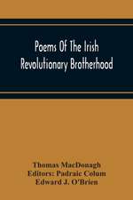 Poems Of The Irish Revolutionary Brotherhood