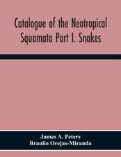 Catalogue Of The Neotropical Squamata Part I. Snakes