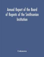 Annual Report Of The Board Of Regents Of The Smithsonian Institution; Showing The Operations, Expenditures, And Condition Of The Institution For The Year Ended June 30, 1952