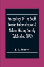 Proceedings Of The South London Entomological & Natural History Society (Established 1872) Hibernia Chambers London Bridge S.E.I, Officers & Council 1922-23