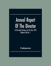 Annual Report Of The Director To The Board Trustees For The Year 1929 (Volume Viii) No. 1