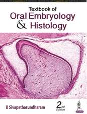 Textbook of Oral Embryology & Histology