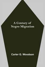 A Century of Negro Migration