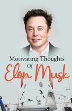 Motivating Thoughts of Elon Musk