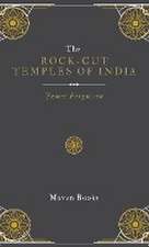 The ROCK-CUT TEMPLES OF INDIA