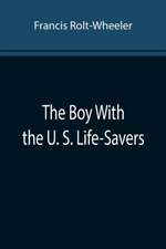 The Boy With the U. S. Life-Savers