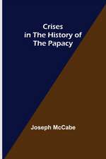 Crises in the History of the Papacy