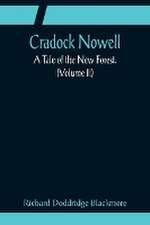 Cradock Nowell; A Tale of the New Forest. (Volume II)