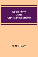 Good Form and Christian Etiquette